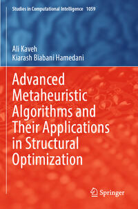 Advanced Metaheuristic Algorithms and Their Applications in Structural Optimization