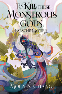 To Kill These Monstrous Gods – Falsche Götter 2 (Collector’s Edition)