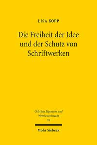 Die Freiheit der Idee und der Schutz von Schriftwerken