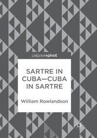 Sartre in Cuba–Cuba in Sartre