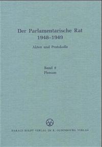 Der Parlamentarische Rat 1948-1949 / Plenum