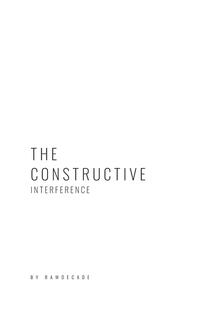 The Constructive Interference