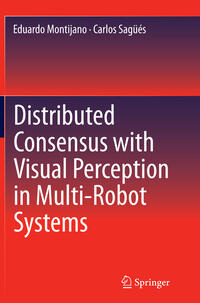 Distributed Consensus with Visual Perception in Multi-Robot Systems