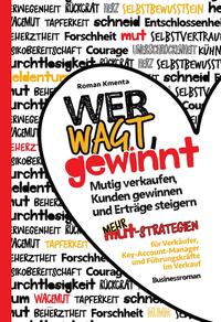 Wer wagt, gewinnt!