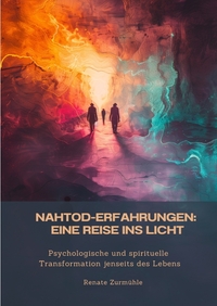 Nahtod-Erfahrungen: Eine Reise ins Licht