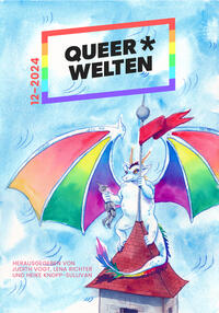 Queer*Welten 12-2024 - Das queerfeministische Phantastik-Magazin