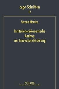 Institutionenökonomische Analyse von Innovationsförderung