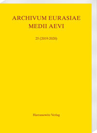 Archivum Eurasiae Medii Aevi 25 (2019-2020)