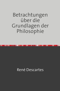 Betrachtungen über die Grundlagen der Philosophie