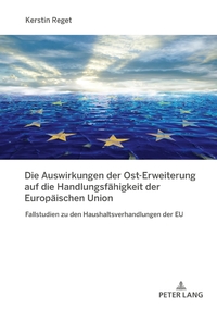 Die Auswirkungen der Ost-Erweiterung auf die Handlungsfähigkeit der Europäischen Union