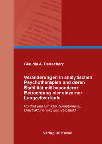 Veränderungen in analytischen Psychotherapien und deren Stabilität mit besonderer Betrachtung vier einzelner Langzeitverläufe