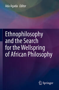 Ethnophilosophy and the Search for the Wellspring of African Philosophy