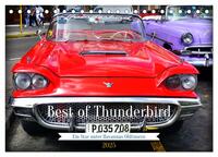 Best of Thunderbird - Ein Star unter Havannas Oldtimern (Tischkalender 2025 DIN A5 quer), CALVENDO Monatskalender