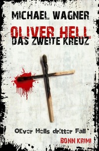 Vorderes Coverbild Oliver Hell / Oliver Hell – Das zweite Kreuz
