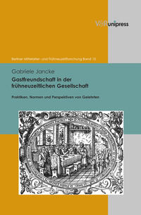 Gastfreundschaft in der frühneuzeitlichen Gesellschaft