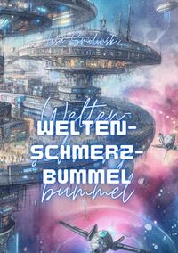 Vorderes Coverbild Weltenschmerzbummel