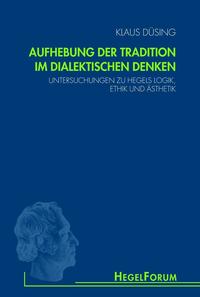 Vorderes Coverbild Aufhebung der Tradition im dialektischen Denken