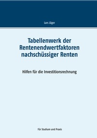 Vorderes Coverbild Tabellenwerk der Rentenendwertfaktoren nachschüssiger Renten