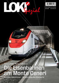 LOKI Spezial Nr. 48. Die Eisenbahnen am Monte Ceneri