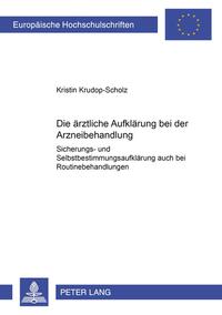 Die ärztliche Aufklärung bei der Arzneibehandlung