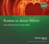 Vorderes Coverbild Komm in deine Mitte! - Meditations-CD