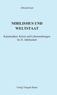 NIHILISMUS UND WELTSTAAT