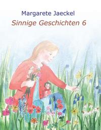 Vorderes Coverbild Sinnige Geschichten 6