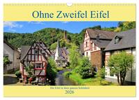 Vorderes Coverbild Ohne Zweifel Eifel (Wandkalender 2026 DIN A3 quer), CALVENDO Monatskalender