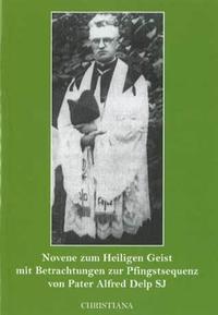 Novene zum Heiligen Geist mit Betrachtungen zur Pfingstsequenz