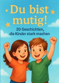 Du bist Mutig