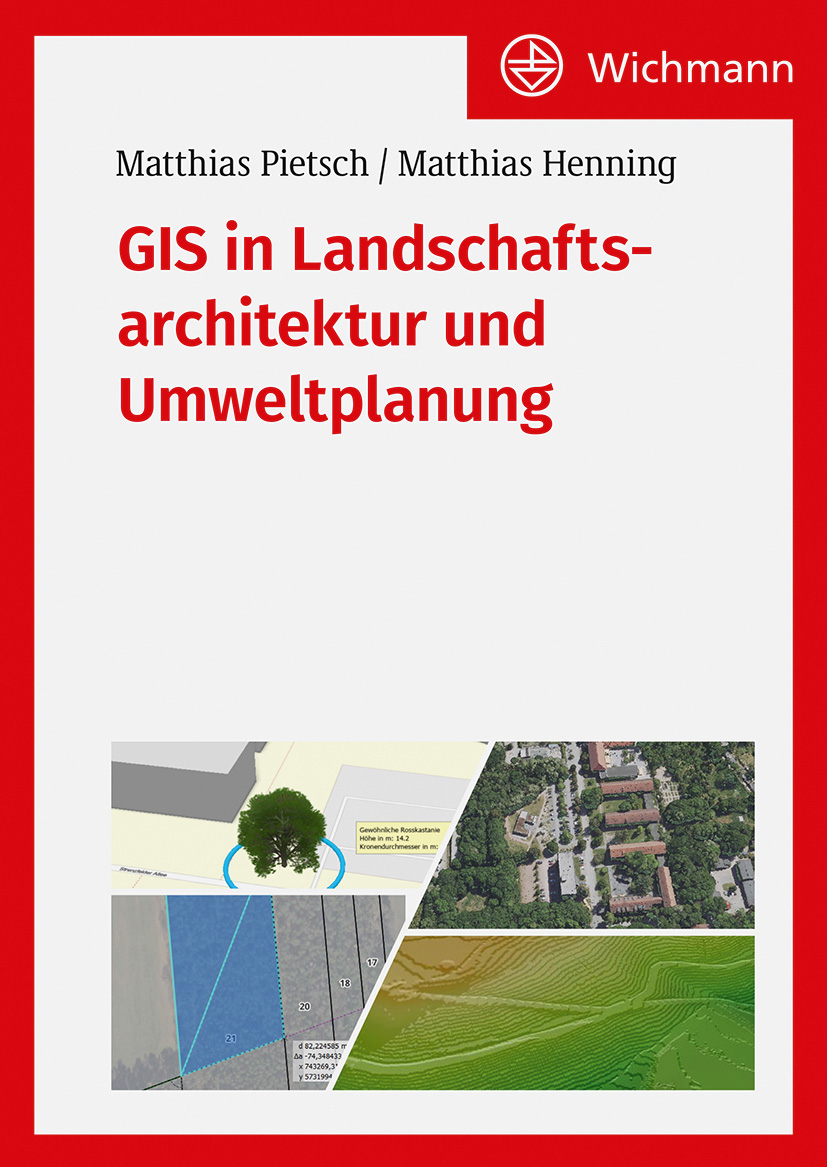 GIS in Landschaftsarchitektur und Umweltplanung