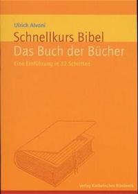 Schnellkurs Bibel