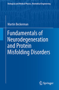 Fundamentals of Neurodegeneration and Protein Misfolding Disorders