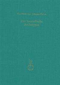 Der Sasanidische Archetypus