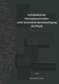 Fachdidaktik der Naturwissenschaften unter besonderer Berücksichtigung der Physik