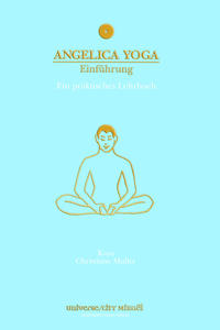 Angelica Yoga. Einführung