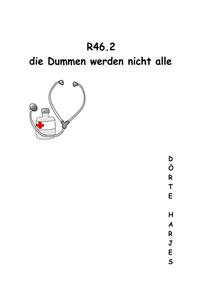 R46.2 die Dummen werden nicht alle