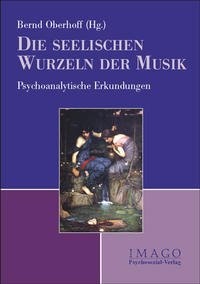 Die seelischen Wurzeln der Musik