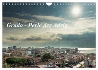 Grado - Perle der Adria (Wandkalender 2026 DIN A4 quer), CALVENDO Monatskalender