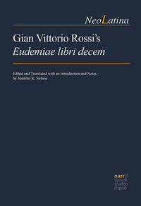 Gian Vittorio Rossi’s Eudemiae libri decem