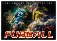 Fußball - extrem (Tischkalender 2025 DIN A5 quer), CALVENDO Monatskalender