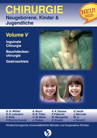 Chirurgie im Kindesalter Chirurgie bei Neugeborenen, Säuglingen, Jugendlichen und Kindern