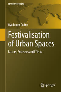 Festivalisation of Urban Spaces