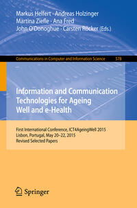 Vorderes Coverbild Information and Communication Technologies for Ageing Well and e-Health