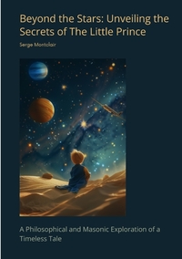 Beyond the Stars: Unveiling the Secrets of The Little Prince
