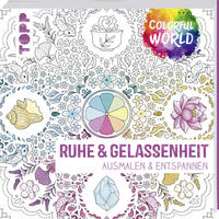 Colorful World - Ruhe & Gelassenheit