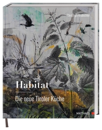 Vorderes Coverbild Habitat: Die neue Tiroler Küche