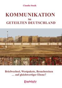 Kommunikation im geteilten Deutschland