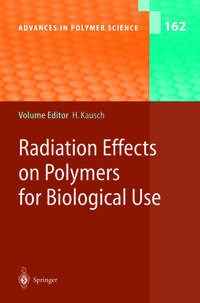 Radiation Effects on Polymers for Biological Use