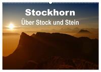 Stockhorn – Über Stock und Stein (Wandkalender 2026 DIN A2 quer), CALVENDO Monatskalender